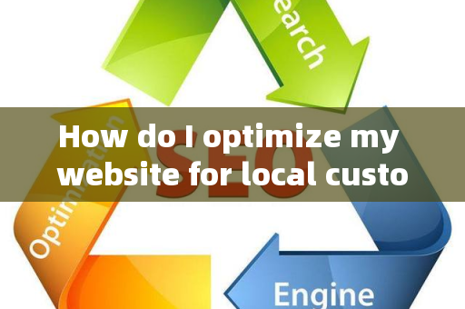 How do I optimize my website for local customer brand advocacy?