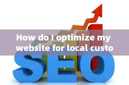 How do I optimize my website for local customer brand resilience?