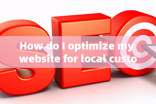 How do I optimize my website for local customer brand mentions?