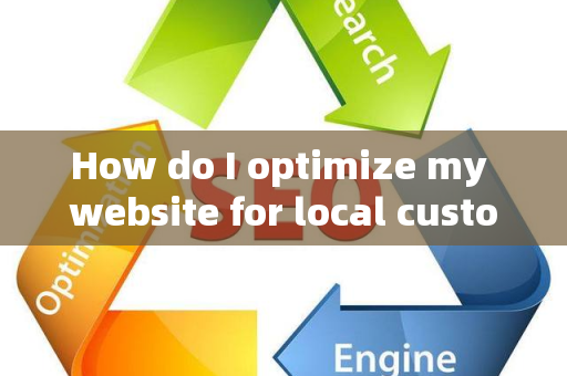 How do I optimize my website for local customer brand sentiment?